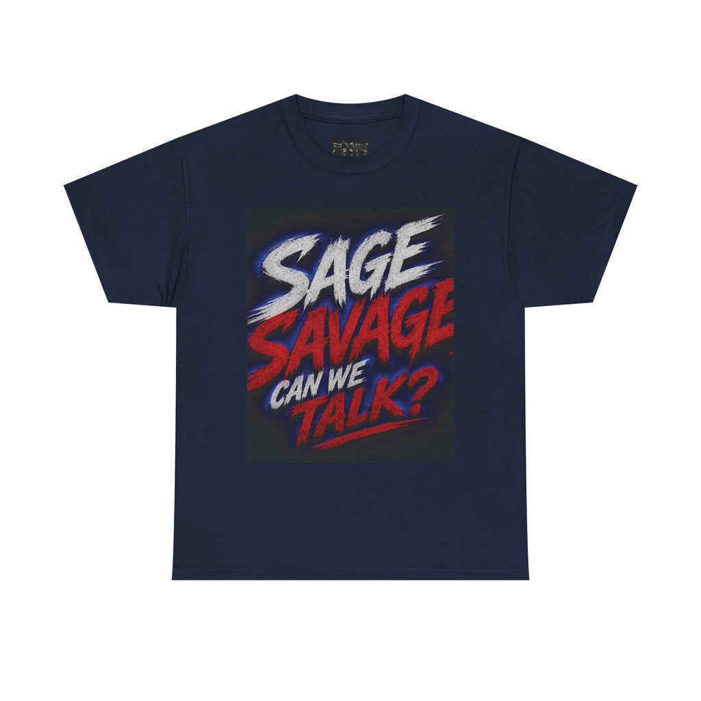 Sage Savage Can We Talk? Unisex Heavy Cotton Tee